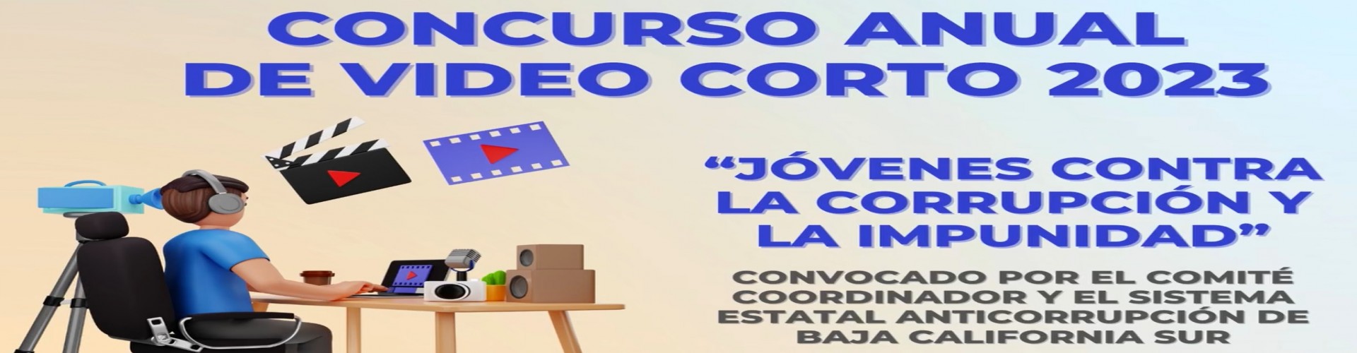 Concurso anual de video corto 2023 "Jóvenes contra la corrupción y la impunidad"